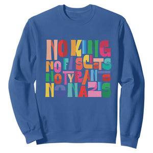 Funny No King No Fascists No Tyrants No Nazis Sweatshirt Colorful Geometric TS11 Royal Blue Print Your Wear