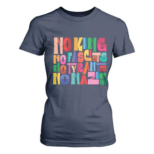 Funny No King No Fascists No Tyrants No Nazis T Shirt For Women Colorful Geometric TS11 Navy Print Your Wear