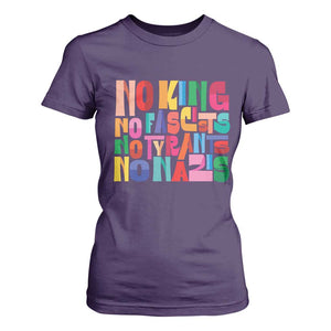 Funny No King No Fascists No Tyrants No Nazis T Shirt For Women Colorful Geometric TS11 Purple Print Your Wear