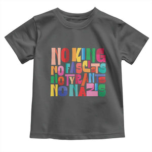 Funny No King No Fascists No Tyrants No Nazis Toddler T Shirt Colorful Geometric TS11 Dark Heather Print Your Wear