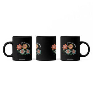 Funny No King No Fascists No Tyrants No Nazis Coffee Mug We Are Not Okay Vintage Flower TS11 Print Your Wear