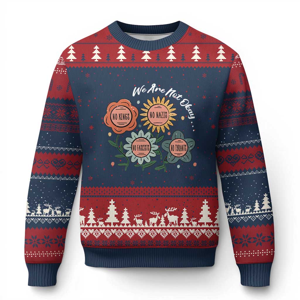 Funny No King No Fascists No Tyrants No Nazis Ugly Christmas Sweater We Are Not Okay Vintage Flower TS11 Navy Red Print Your Wear