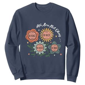 Funny No King No Fascists No Tyrants No Nazis Sweatshirt We Are Not Okay Vintage Flower TS11 Navy Print Your Wear