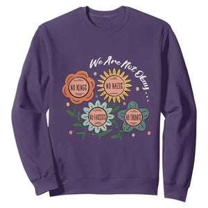 Funny No King No Fascists No Tyrants No Nazis Sweatshirt We Are Not Okay Vintage Flower TS11 Purple Print Your Wear