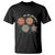 Funny No King No Fascists No Tyrants No Nazis T Shirt We Are Not Okay Vintage Flower TS11 Black Print Your Wear