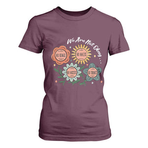 Funny No King No Fascists No Tyrants No Nazis T Shirt For Women We Are Not Okay Vintage Flower TS11 Maroon Print Your Wear