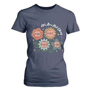 Funny No King No Fascists No Tyrants No Nazis T Shirt For Women We Are Not Okay Vintage Flower TS11 Navy Print Your Wear
