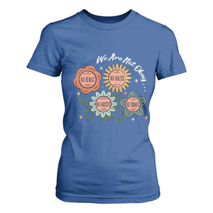 Funny No King No Fascists No Tyrants No Nazis T Shirt For Women We Are Not Okay Vintage Flower TS11 Royal Blue Print Your Wear