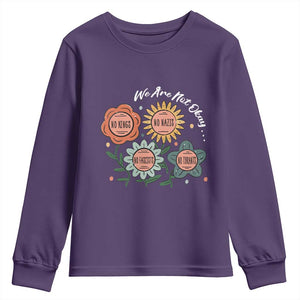Funny No King No Fascists No Tyrants No Nazis Youth Sweatshirt We Are Not Okay Vintage Flower TS11 Purple Print Your Wear