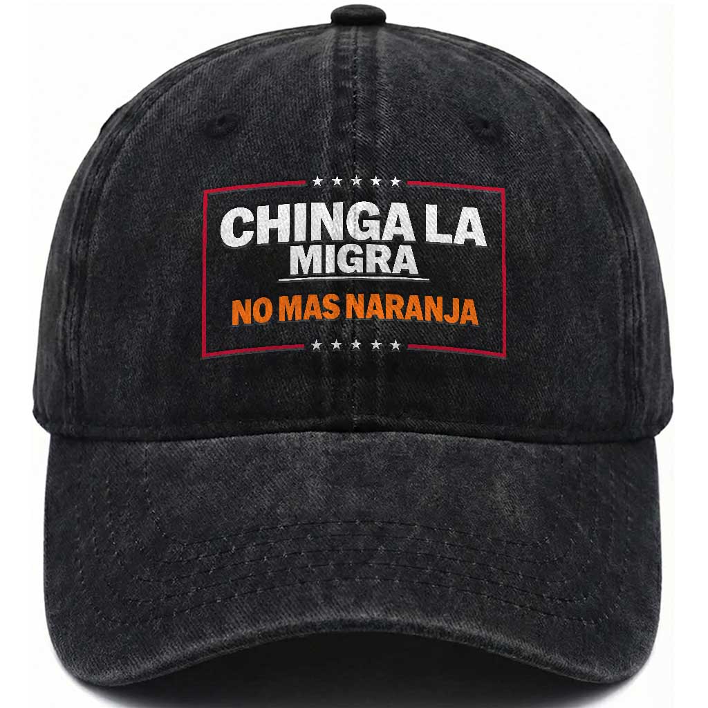 Funny Chinga La Migra No Mas Naranja Washed Cotton Baseball Cap Star Stripes TS11 Print Your Wear