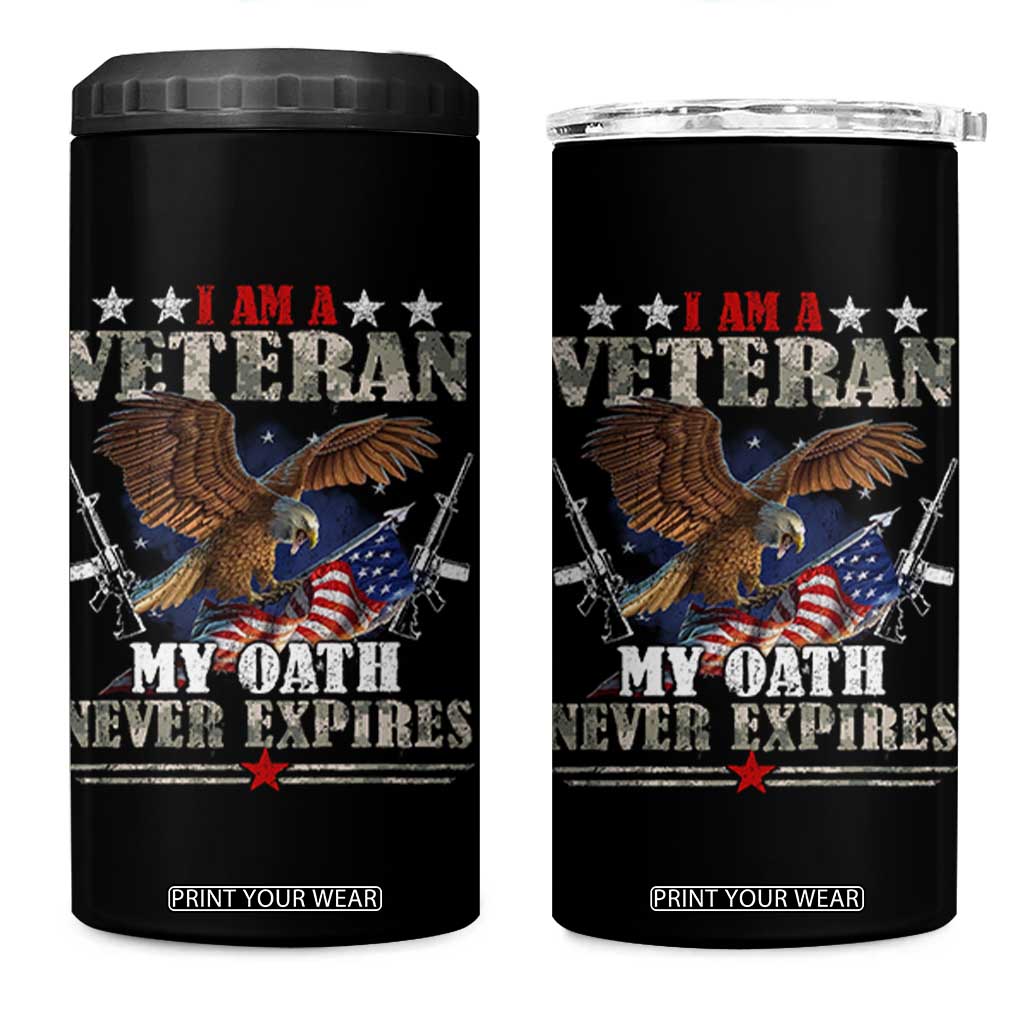 I Am A Veteran My Oath Never Expires 4 in 1 Can Cooler Tumbler Veteran Day Eagle American Flag TS11 One Size: 16 oz Black Print Your Wear