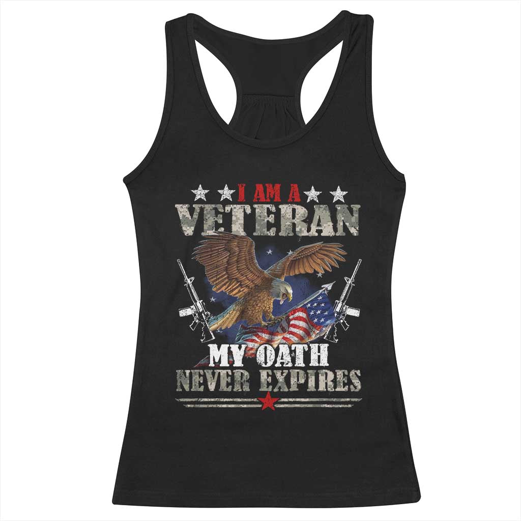 I Am A Veteran My Oath Never Expires Racerback Tank Top Veteran Day Eagle American Flag TS11 Black Print Your Wear
