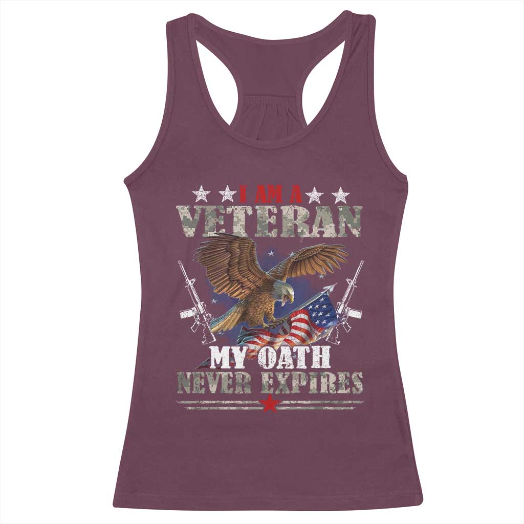 I Am A Veteran My Oath Never Expires Racerback Tank Top Veteran Day Eagle American Flag TS11 Maroon Print Your Wear