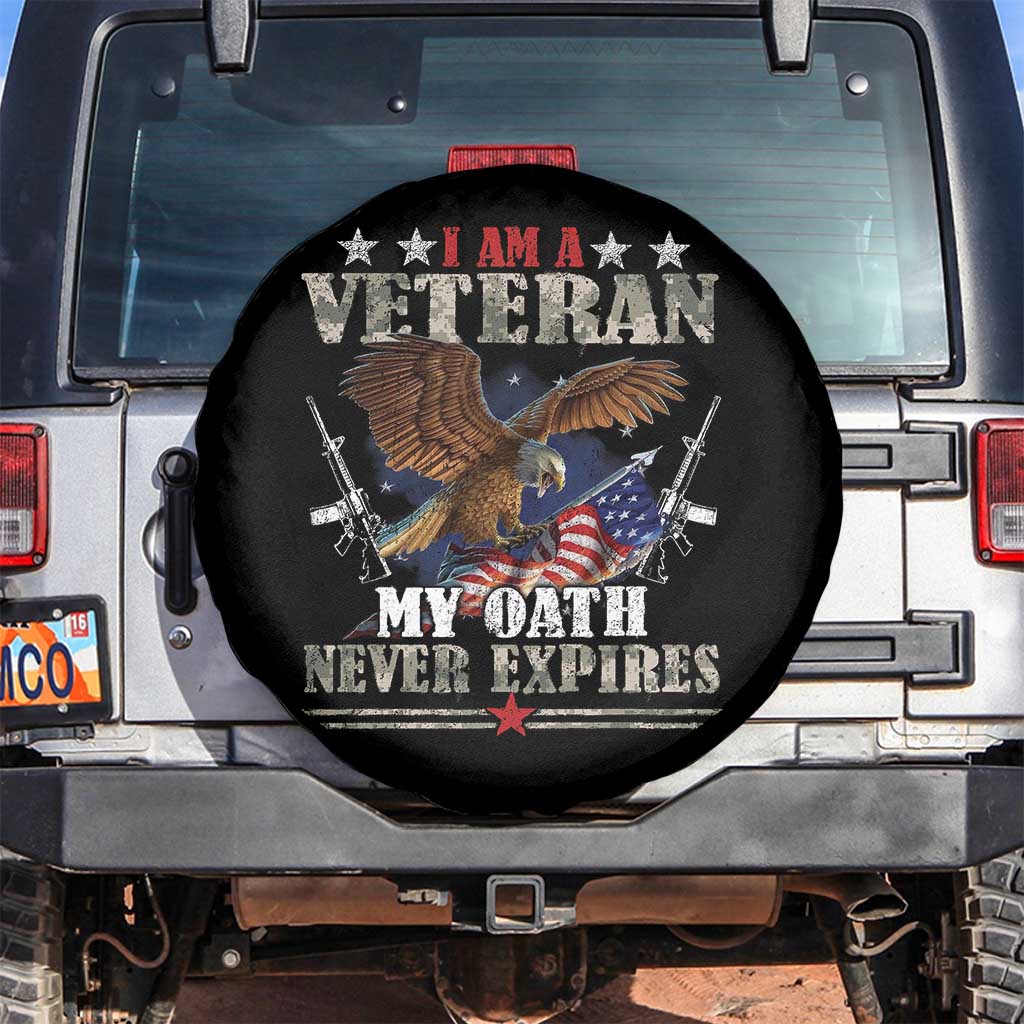 I Am A Veteran My Oath Never Expires Spare Tire Cover Veteran Day Eagle American Flag TS11 No hole Black Print Your Wear