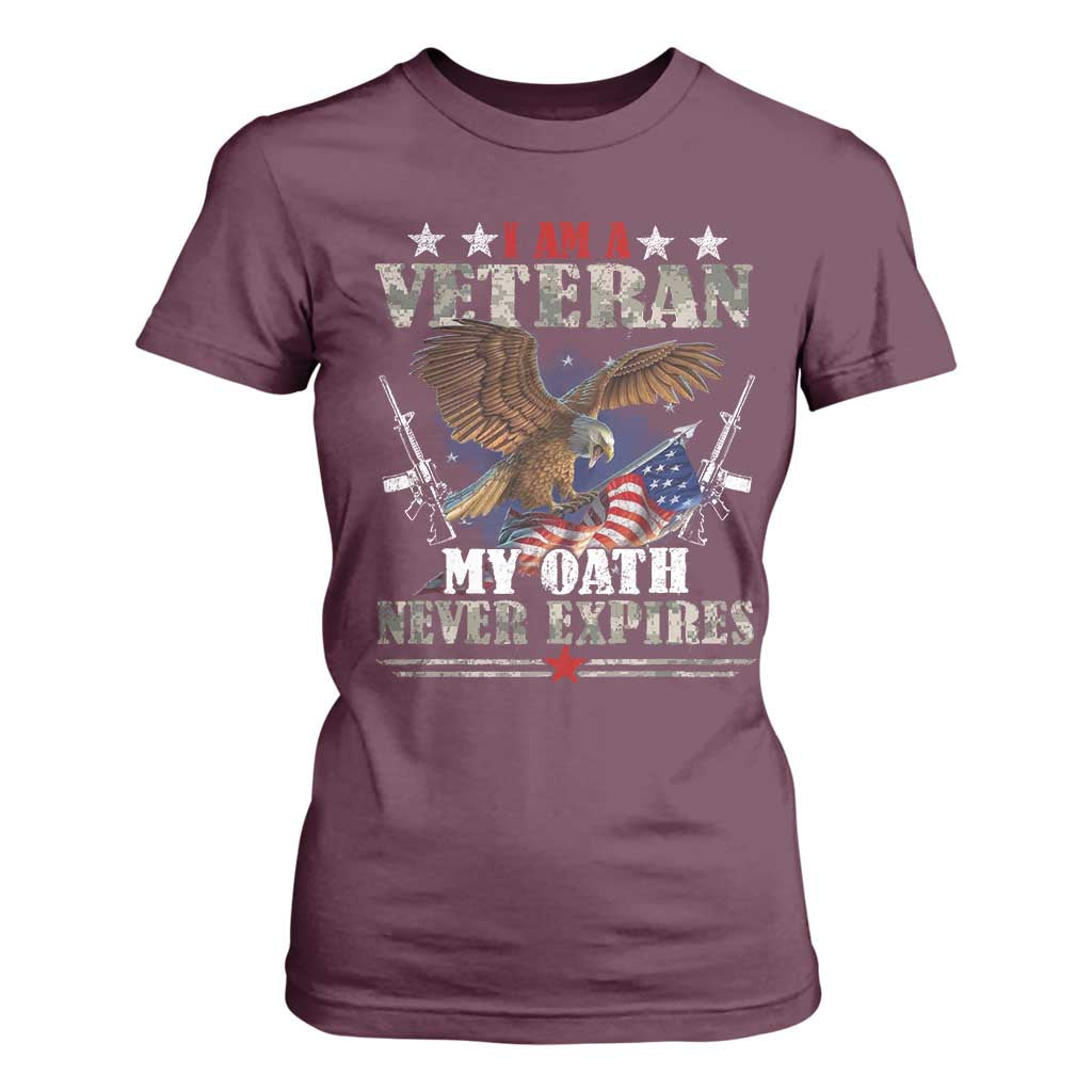 I Am A Veteran My Oath Never Expires T Shirt For Women Veteran Day Eagle American Flag TS11 Maroon Print Your Wear