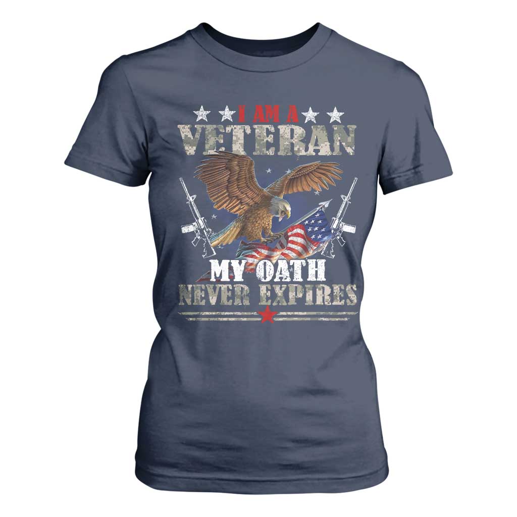 I Am A Veteran My Oath Never Expires T Shirt For Women Veteran Day Eagle American Flag TS11 Navy Print Your Wear