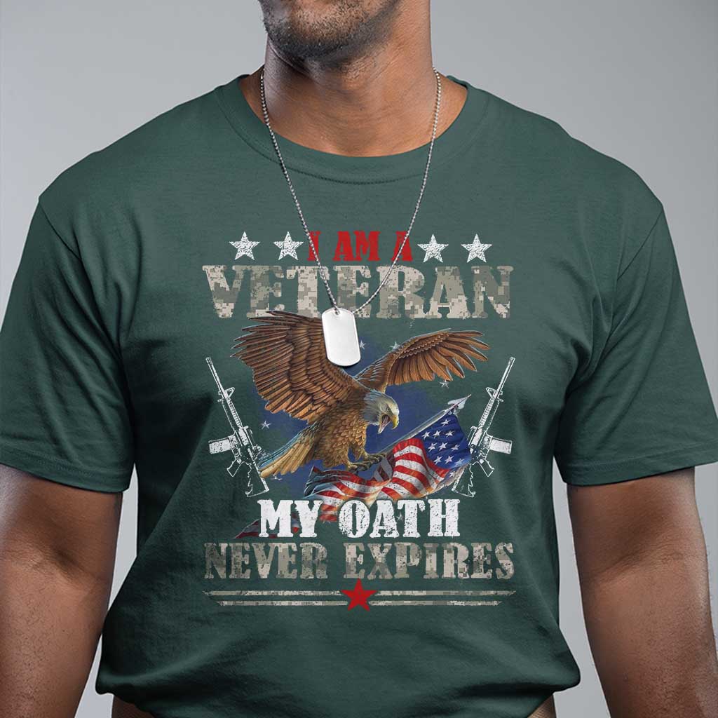 I Am A Veteran My Oath Never Expires T Shirt Veteran Day Eagle American Flag TS11 Dark Forest Green Print Your Wear