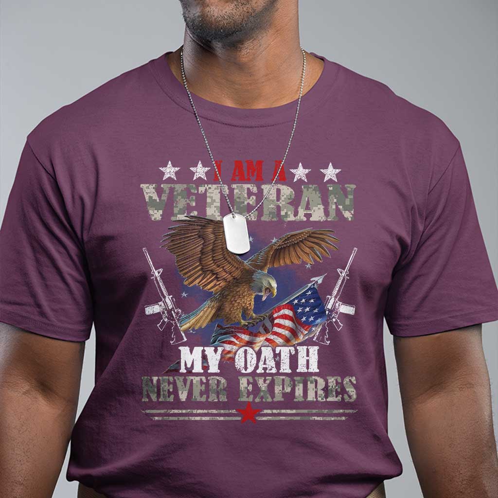 I Am A Veteran My Oath Never Expires T Shirt Veteran Day Eagle American Flag TS11 Maroon Print Your Wear