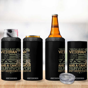 I Am A Veteran And A Cancer Survivor Don't Underestimate Me 4 in 1 Can Cooler Tumbler Vintage Camo American Flag TS11 Print Your Wear