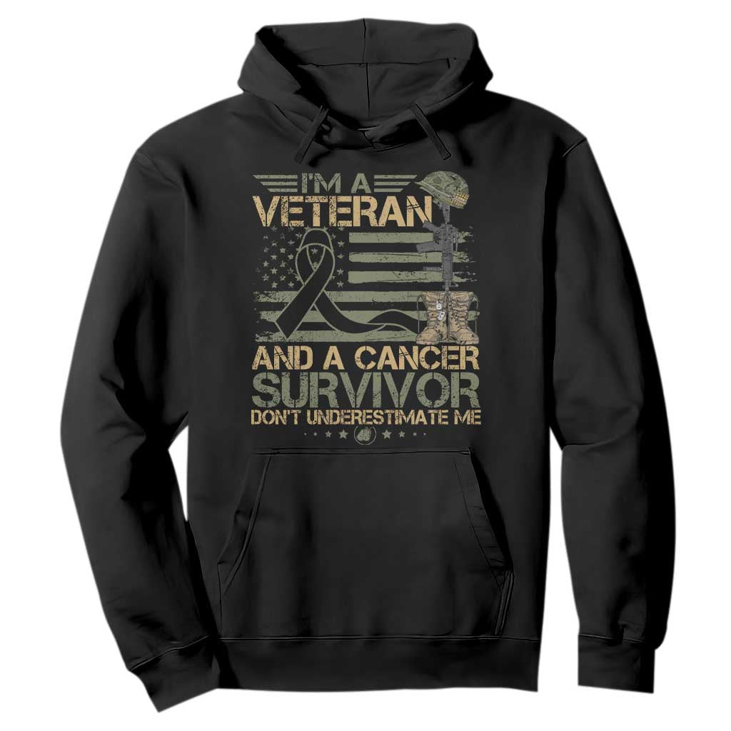 I Am A Veteran And A Cancer Survivor Don't Underestimate Me Hoodie Vintage Camo American Flag TS11 Black Print Your Wear