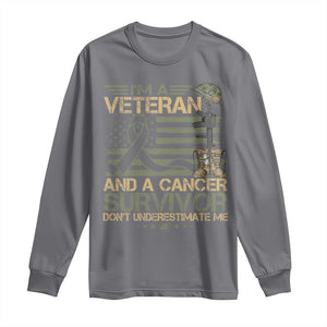 I Am A Veteran And A Cancer Survivor Don't Underestimate Me Long Sleeve Shirt Vintage Camo American Flag TS11 Charcoal Print Your Wear