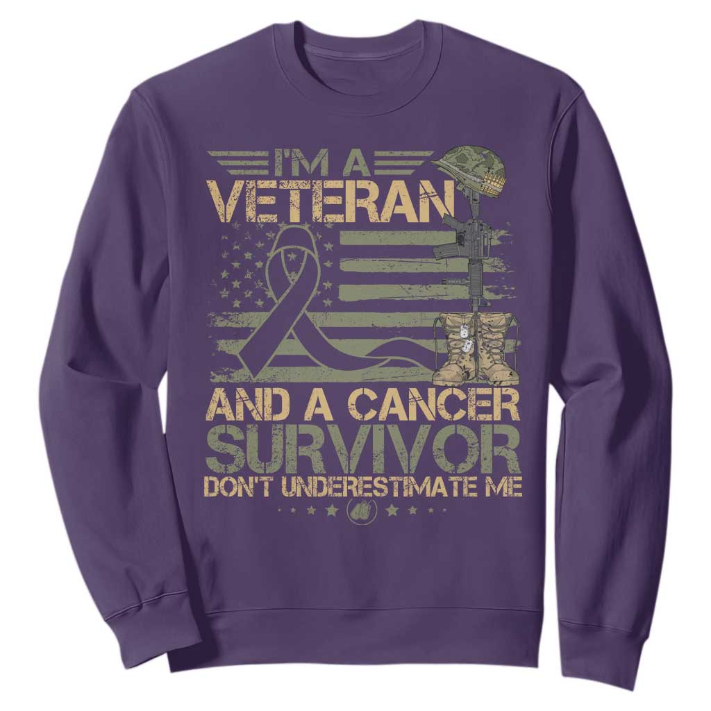 I Am A Veteran And A Cancer Survivor Don't Underestimate Me Sweatshirt Vintage Camo American Flag TS11 Purple Print Your Wear