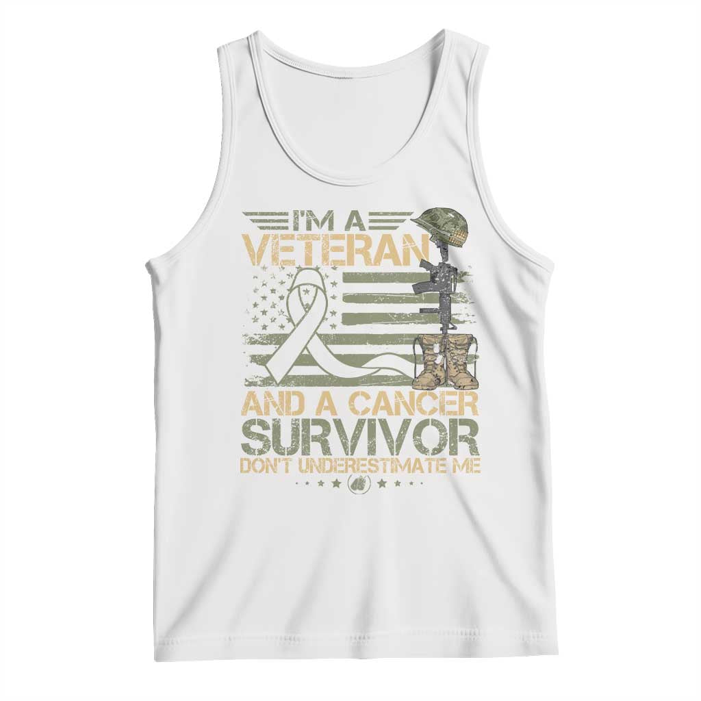 I Am A Veteran And A Cancer Survivor Don't Underestimate Me Tank Top Vintage Camo American Flag TS11 White Print Your Wear