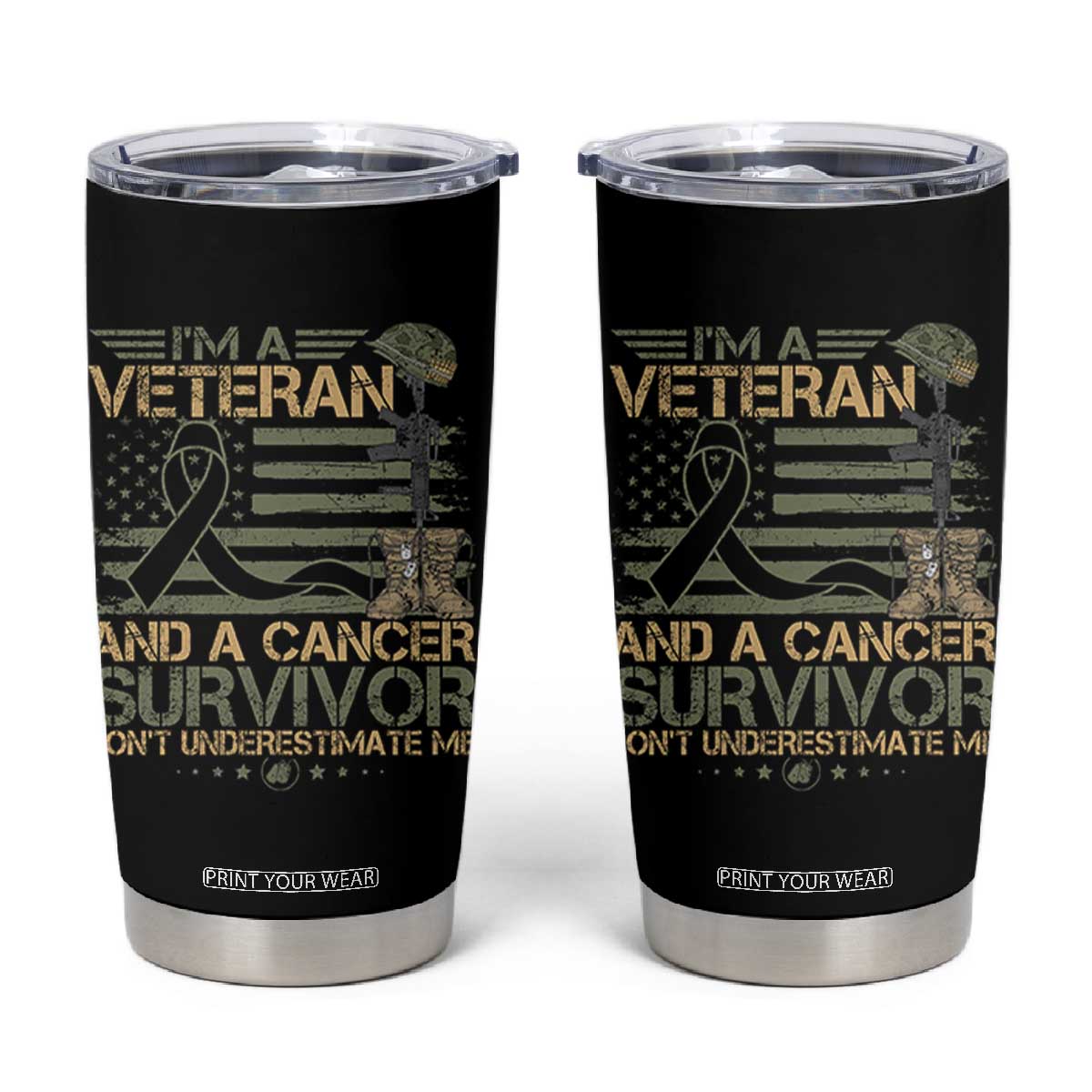I Am A Veteran And A Cancer Survivor Don't Underestimate Me Tumbler Cup Vintage Camo American Flag TS11 Black Print Your Wear