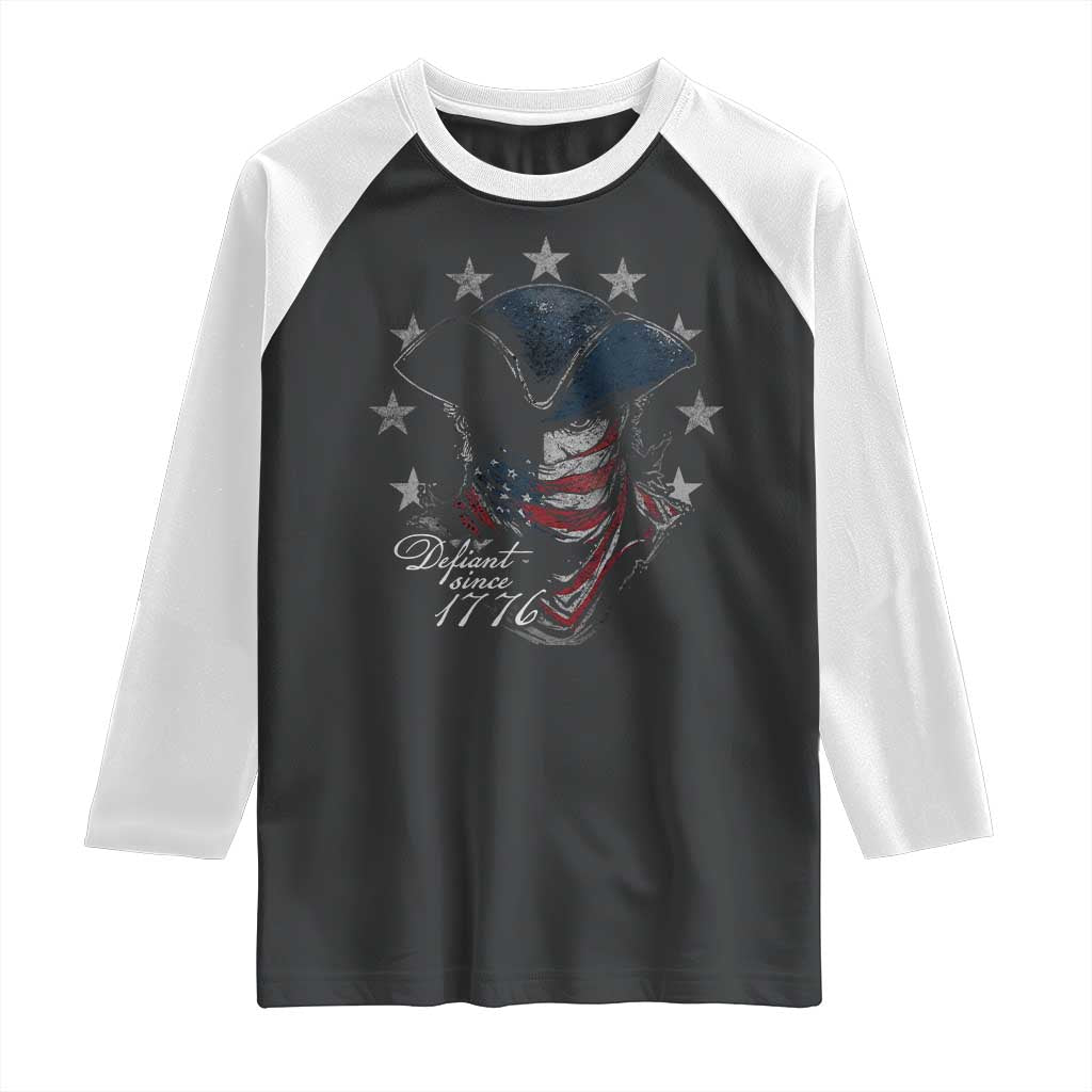 Funny Defiant Since 1776 Raglan Shirt Minutemen American Revolution TS11 Black White Print Your Wear