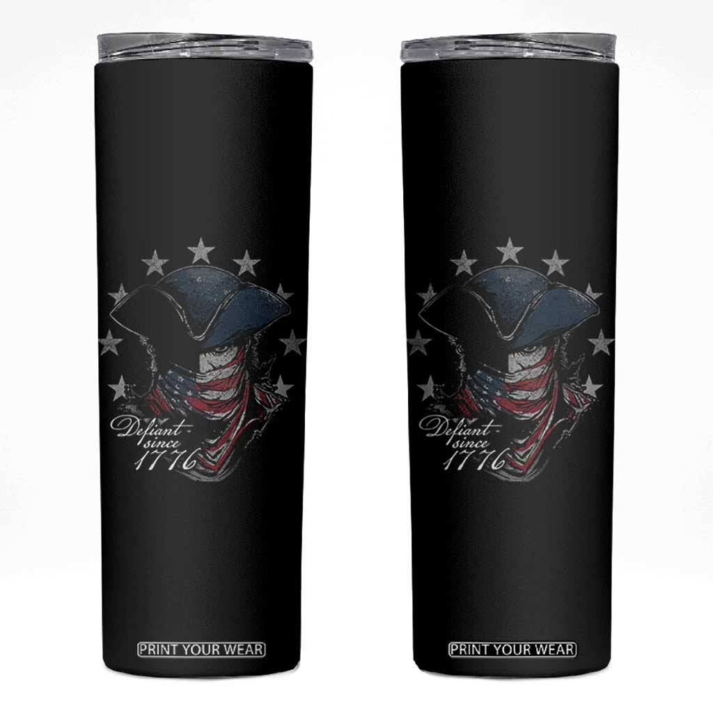 Funny Defiant Since 1776 Skinny Tumbler Minutemen American Revolution TS11 Black Print Your Wear