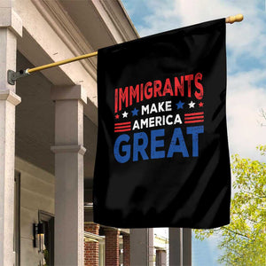 Funny Immigrants Make America Great Garden Flag Stars Stripes TS11 Print Your Wear