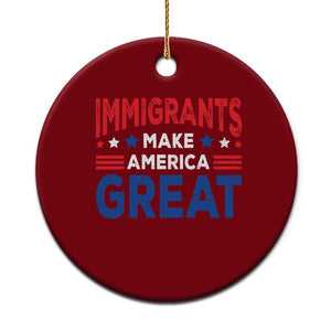 Funny Immigrants Make America Great Ceramic Ornament Stars Stripes TS11 1pc Red Print Your Wear