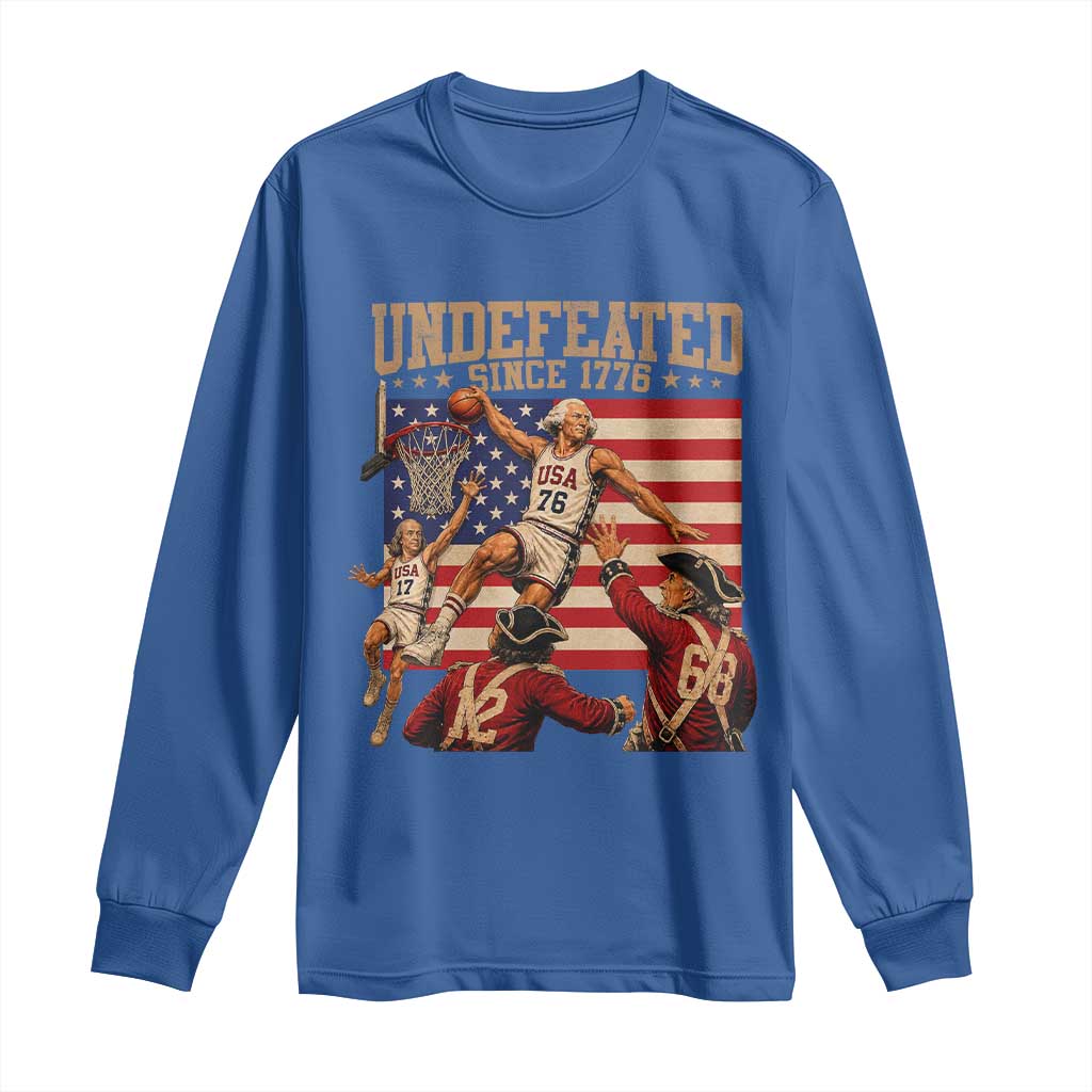 4th of July Basketball Undefeated Since 1776 Long Sleeve Shirt Funny Founding Fathers