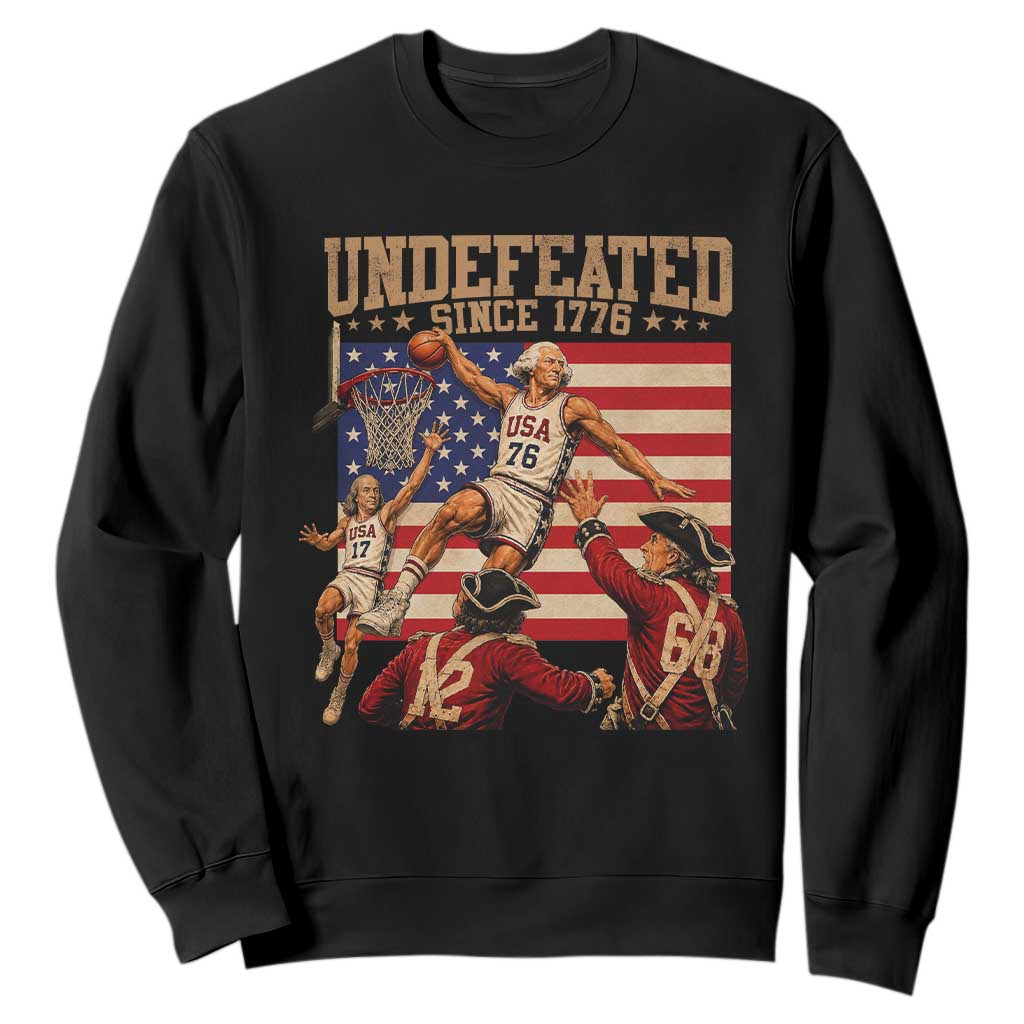 4th of July Basketball Undefeated Since 1776 Sweatshirt Funny Founding Fathers