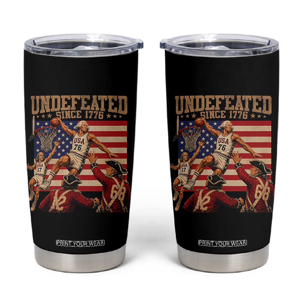 4th of July Basketball Undefeated Since 1776 Tumbler Cup Funny Founding Fathers