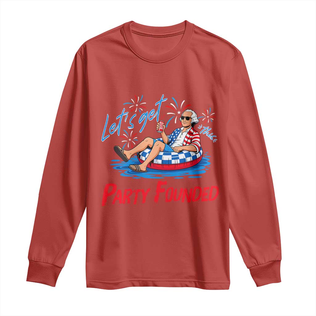 George Washington 4th of July Pool Party Long Sleeve Shirt Let's Get This Party Founded
