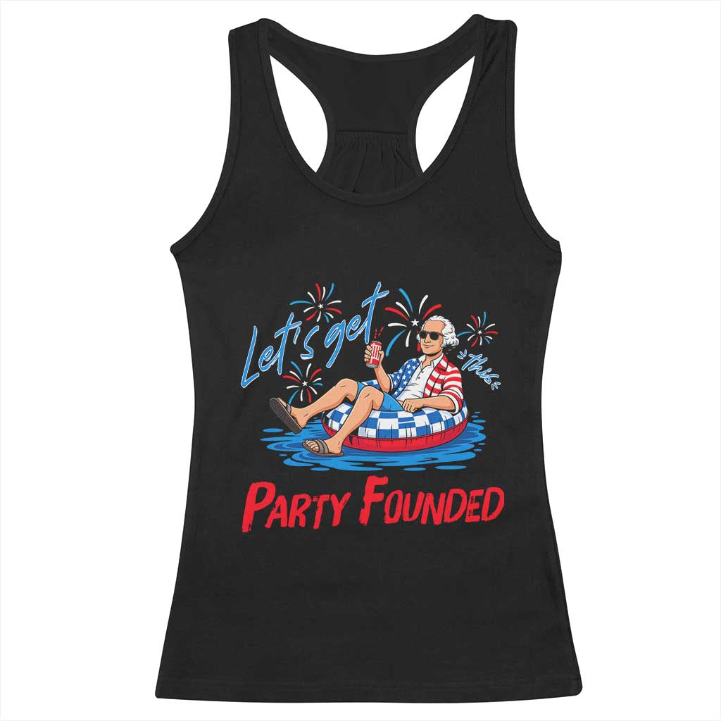 George Washington 4th of July Pool Party Racerback Tank Top Let's Get This Party Founded TS11 Black Print Your Wear