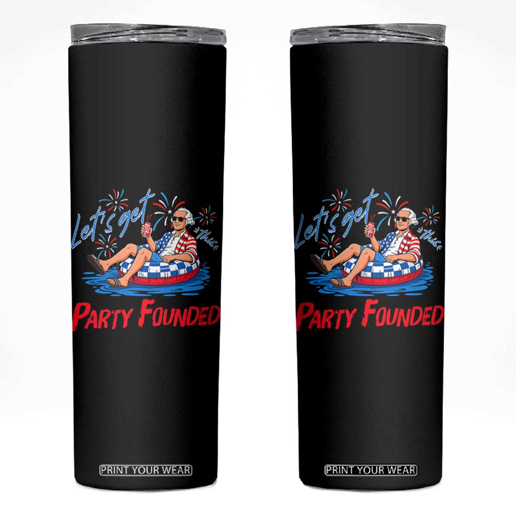 George Washington 4th of July Pool Party Skinny Tumbler Let's Get This Party Founded