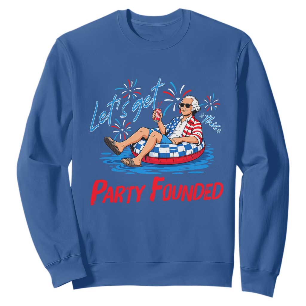 George Washington 4th of July Pool Party Sweatshirt Let's Get This Party Founded
