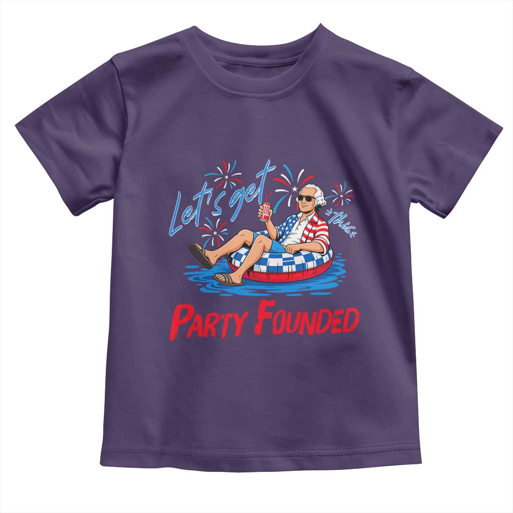 George Washington 4th of July Pool Party Toddler T Shirt Let's Get This Party Founded