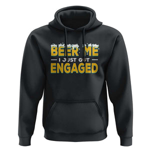 Funny Engagement Hoodie Beer Me I Just Got Engaged Ring Beer TS11 Black Print Your Wear