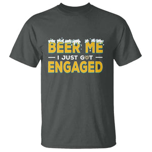 Funny Engagement T Shirt Beer Me I Just Got Engaged Ring Beer TS11 Dark Heather Print Your Wear