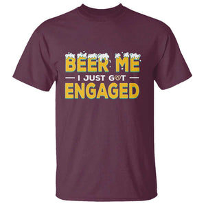 Funny Engagement T Shirt Beer Me I Just Got Engaged Ring Beer TS11 Maroon Print Your Wear