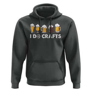 Funny Beer Hoodie I Do Crafts Vintage Beer Brewing TS11 Dark Heather Print Your Wear