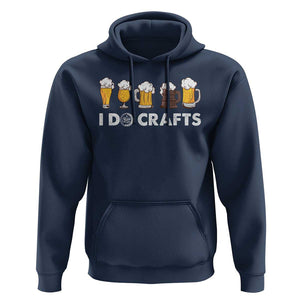 Funny Beer Hoodie I Do Crafts Vintage Beer Brewing TS11 Navy Print Your Wear