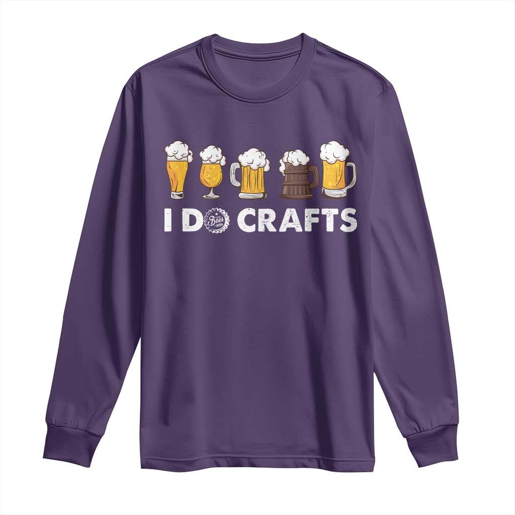 Funny Beer Long Sleeve Shirt I Do Crafts Vintage Beer Brewing TS11 Purple Print Your Wear