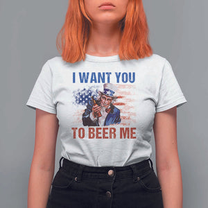 Funny Uncle Sam T Shirt For Women I Want You To Beer Me American Flag TS11 White Print Your Wear