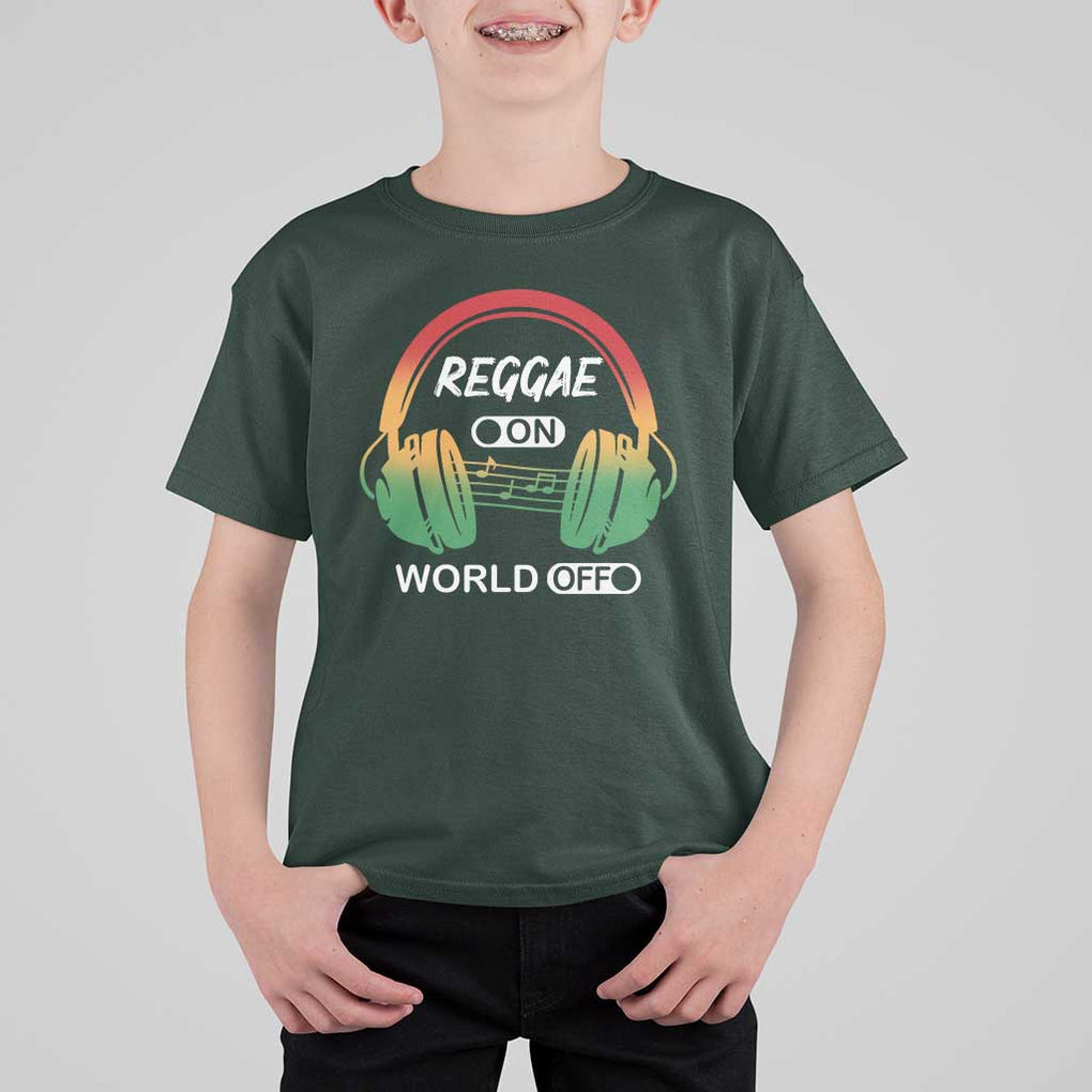 Reggae On World Off T Shirt For Kid Reggae King Music Rastafarian TS11 Dark Forest Green Print Your Wear