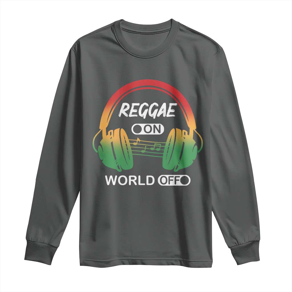 Reggae On World Off Long Sleeve Shirt Reggae King Music Rastafarian TS11 Dark Heather Print Your Wear