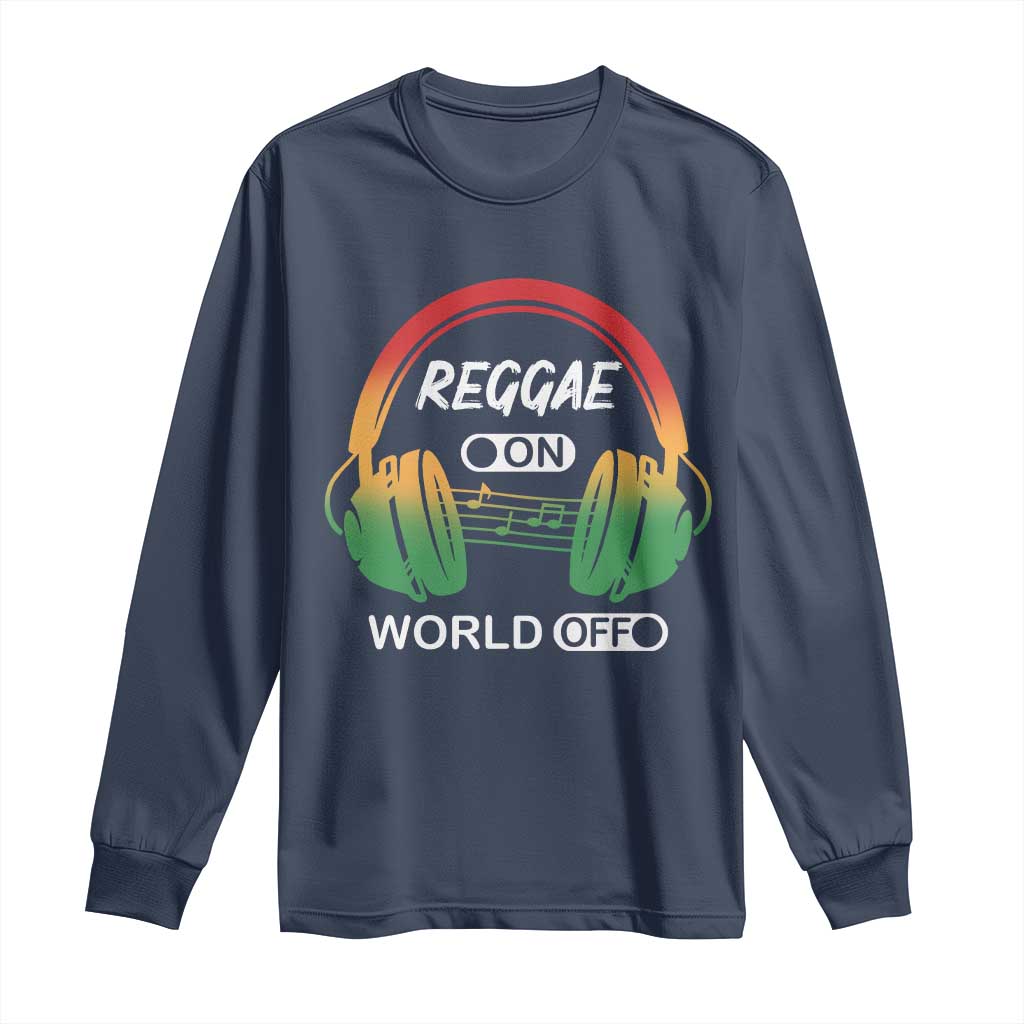 Reggae On World Off Long Sleeve Shirt Reggae King Music Rastafarian TS11 Navy Print Your Wear